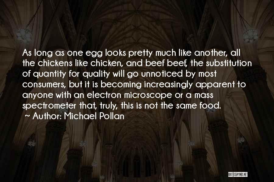 Quality Not Quantity Quotes By Michael Pollan