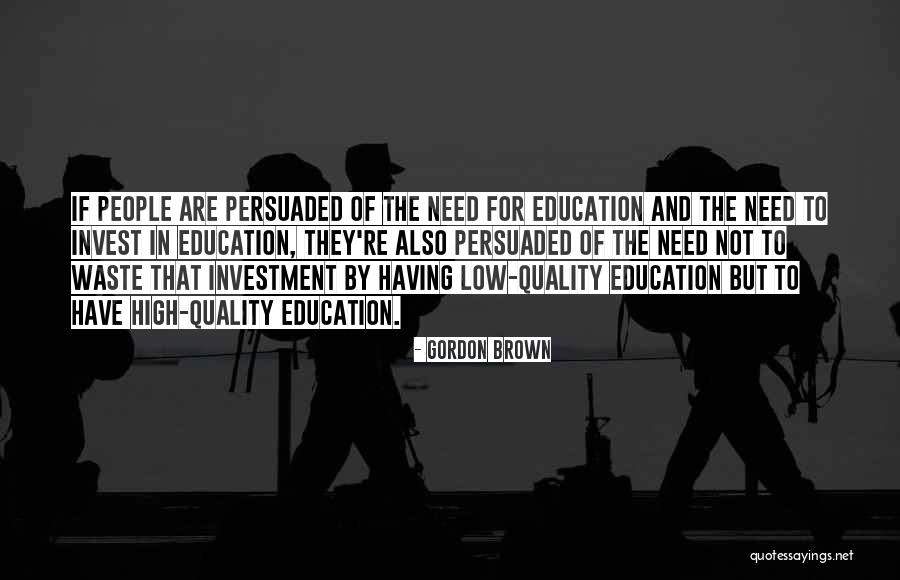 Quality Of Education Quotes By Gordon Brown Quality Of Education Quotes By Gordon Brown