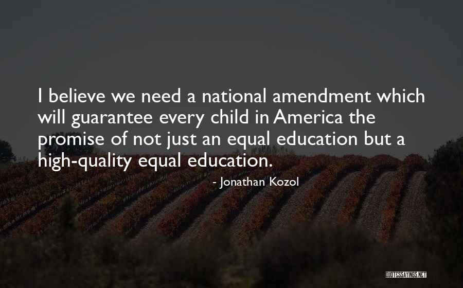 Quality Of Education Quotes By Jonathan Kozol Quality Of Education Quotes By Jonathan Kozol