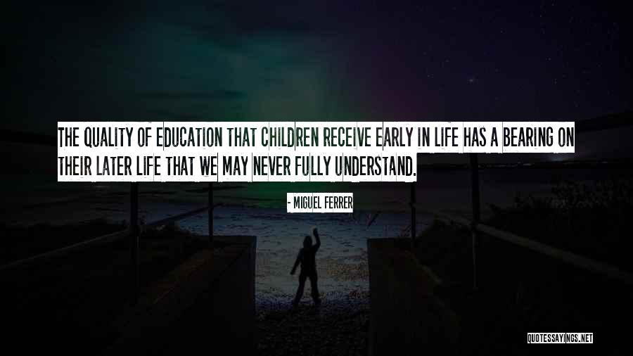 Quality Of Education Quotes By Miguel Ferrer Quality Of Education Quotes By Miguel Ferrer