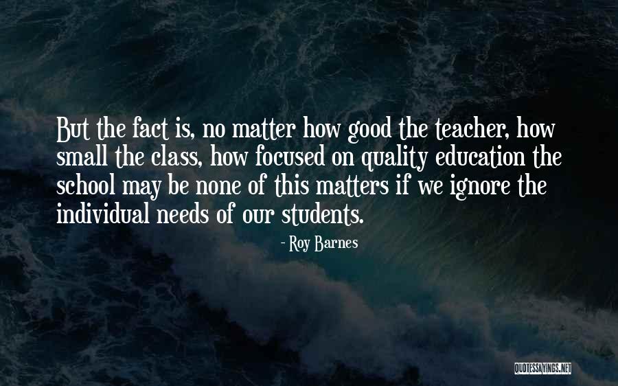 Quality Of Education Quotes By Roy Barnes Quality Of Education Quotes By Roy Barnes