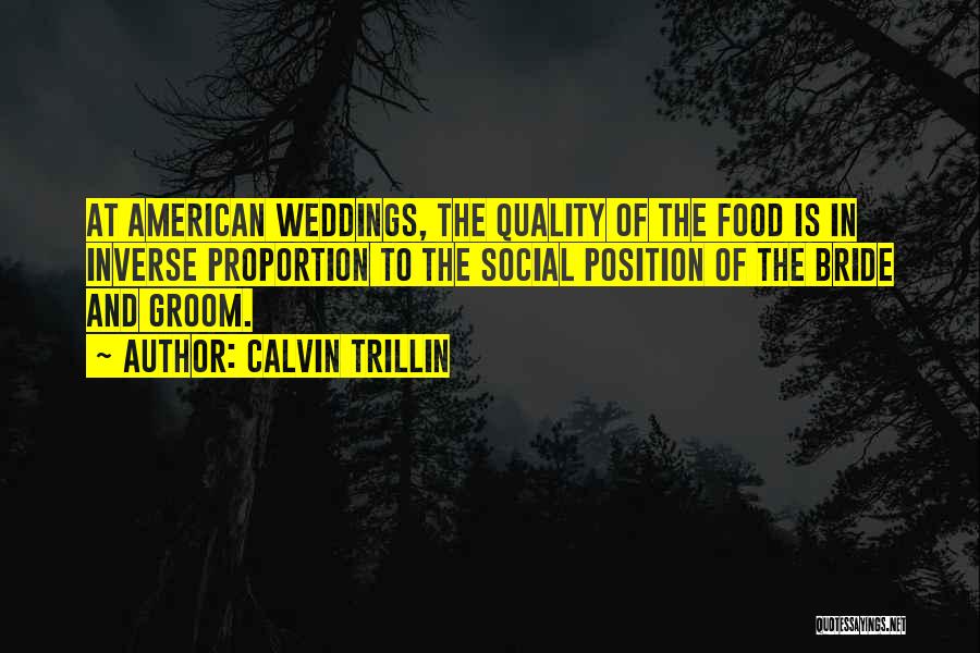 Quality Of Food Quotes By Calvin Trillin