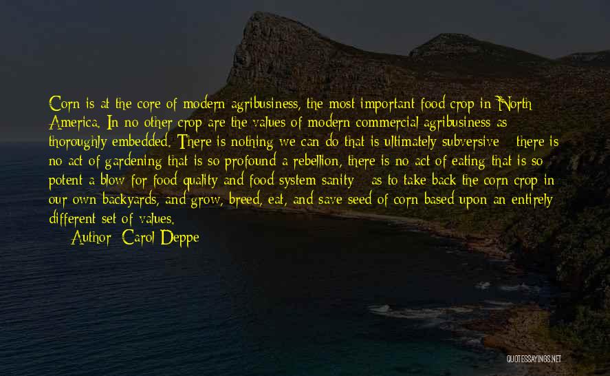 Quality Of Food Quotes By Carol Deppe