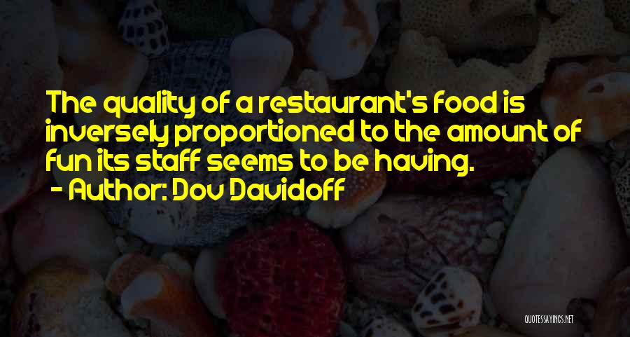 Quality Of Food Quotes By Dov Davidoff