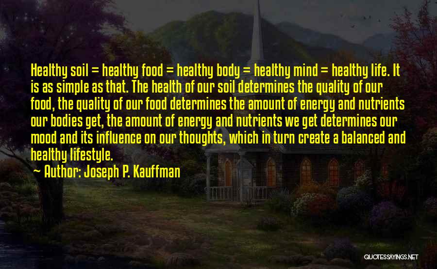 Quality Of Food Quotes By Joseph P. Kauffman