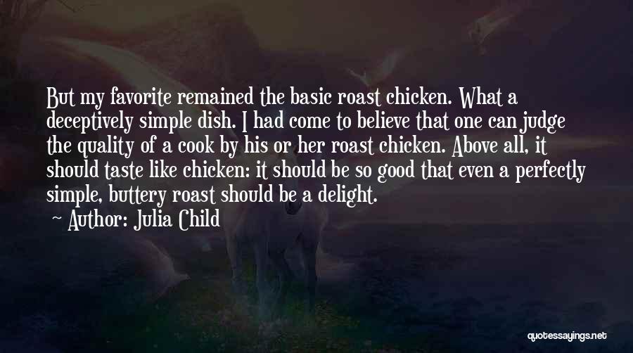 Quality Of Food Quotes By Julia Child