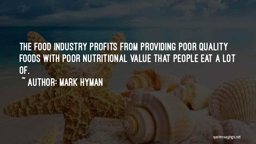 Quality Of Food Quotes By Mark Hyman