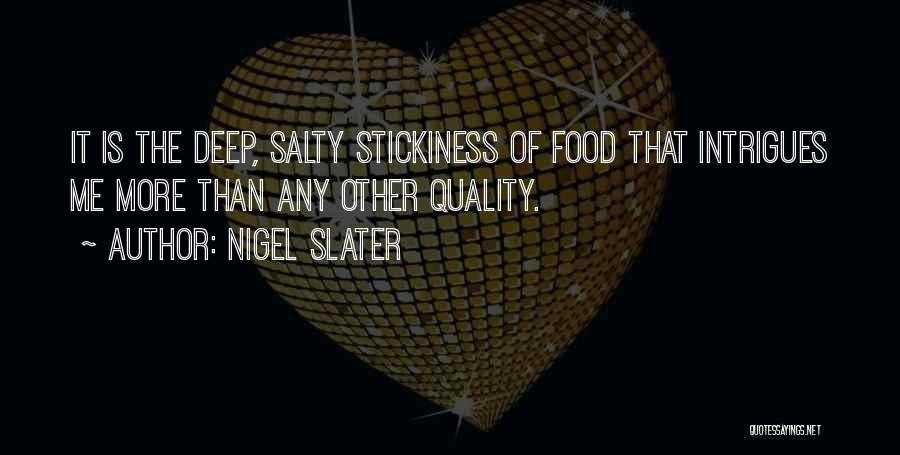 Quality Of Food Quotes By Nigel Slater