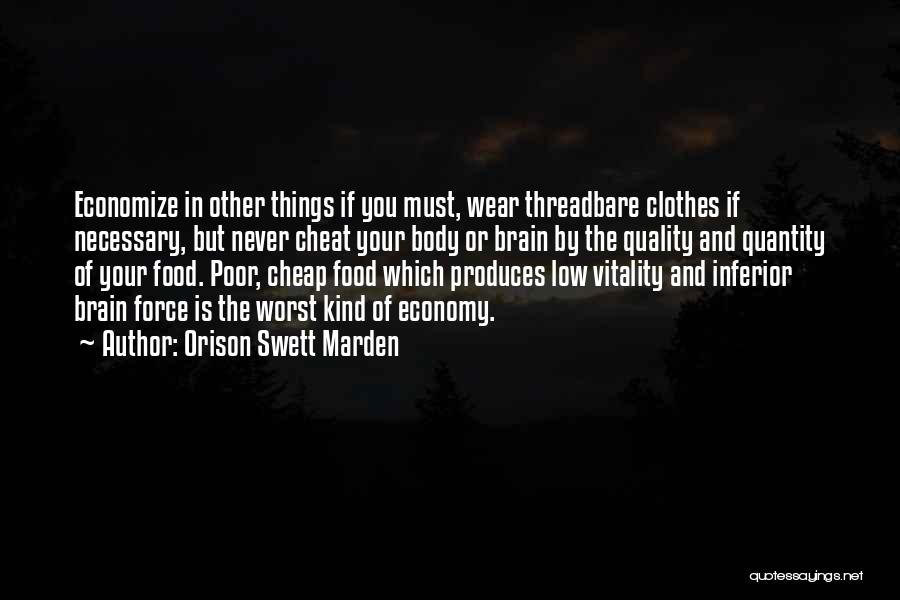 Quality Of Food Quotes By Orison Swett Marden