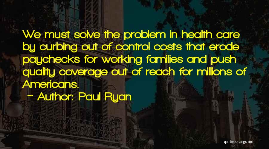 Quality Of Health Care Quotes By Paul Ryan
