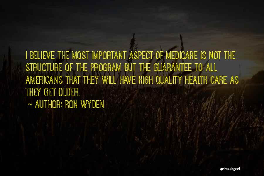 Quality Of Health Care Quotes By Ron Wyden