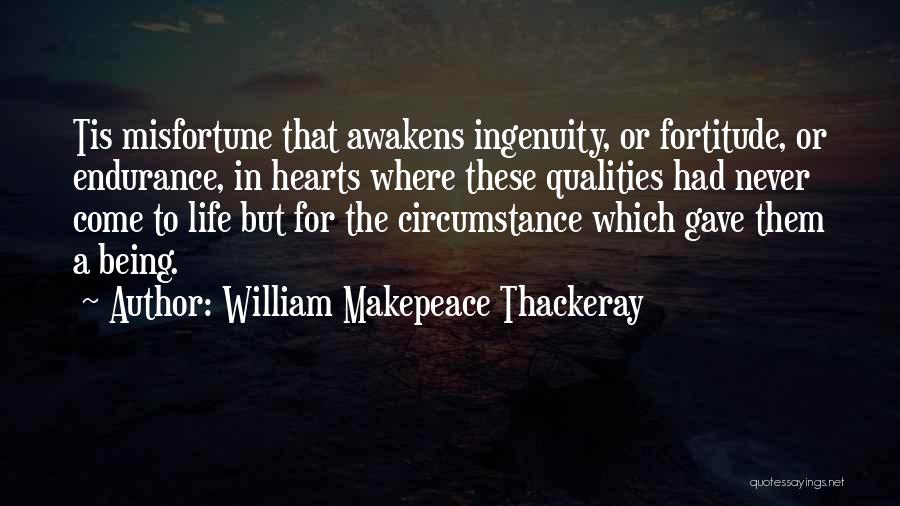 Quality Of Hearts Quotes By William Makepeace Thackeray