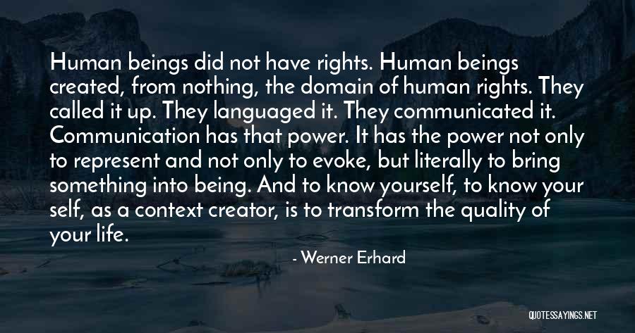 Quality Of Human Life Quotes By Werner Erhard Quality Of Human Life Quotes By Werner Erhard