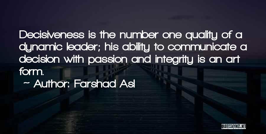 Quality Of Leadership Quotes By Farshad Asl