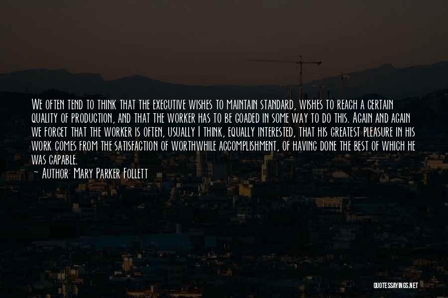 Quality Of Leadership Quotes By Mary Parker Follett