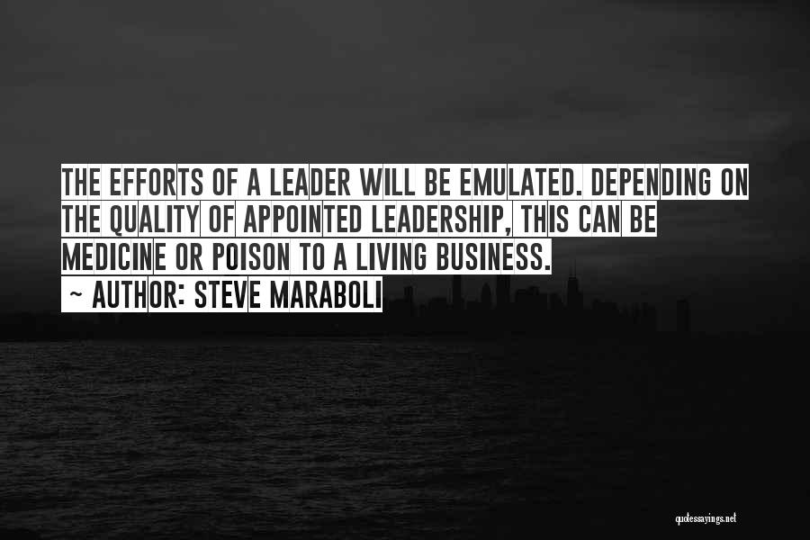 Quality Of Leadership Quotes By Steve Maraboli