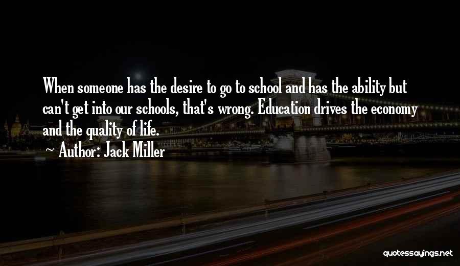 Quality Of Life And Education Quotes By Jack Miller