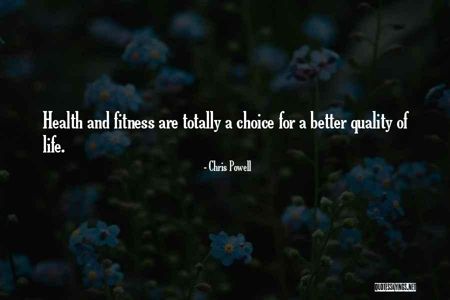 Quality Of Life Health Quotes By Chris Powell