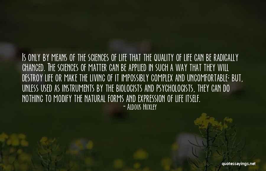 Quality Of Life Quotes By Aldous Huxley Quality Of Life Quotes By Aldous Huxley