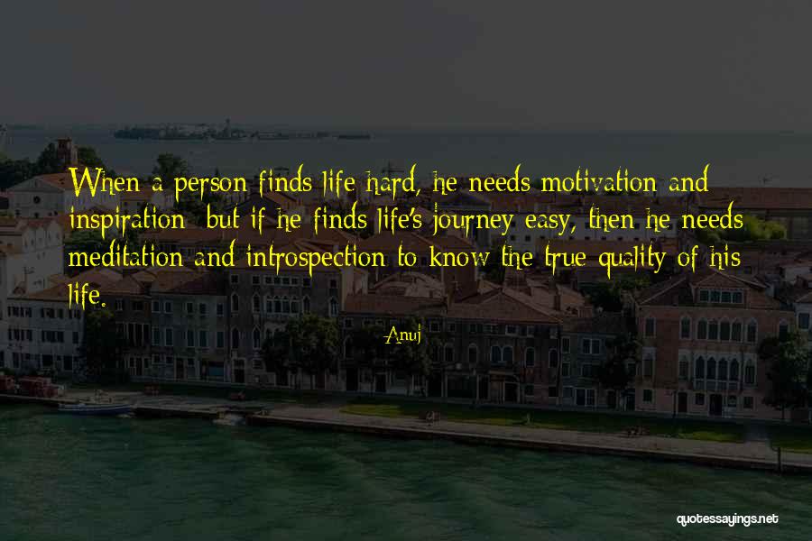 Quality Of Life Quotes By Anuj Quality Of Life Quotes By Anuj