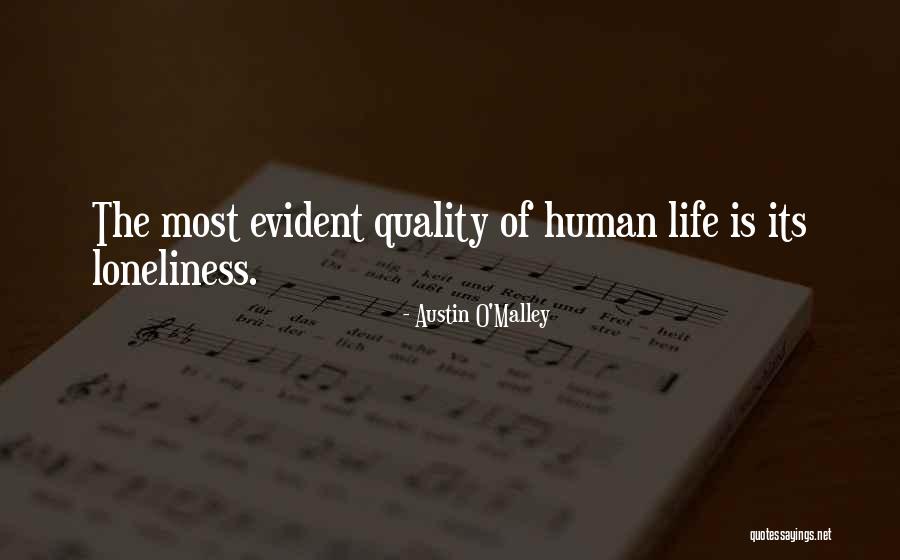 Quality Of Life Quotes By Austin O'Malley