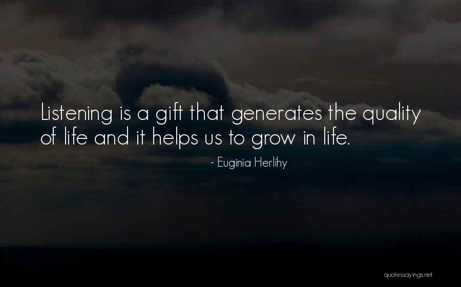 Quality Of Life Quotes By Euginia Herlihy Quality Of Life Quotes By Euginia Herlihy