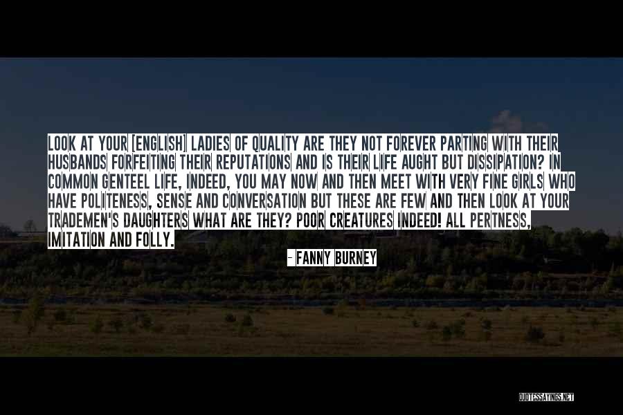 Quality Of Life Quotes By Fanny Burney Quality Of Life Quotes By Fanny Burney