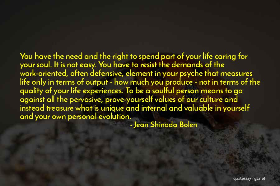 Quality Of Life Quotes By Jean Shinoda Bolen Quality Of Life Quotes By Jean Shinoda Bolen