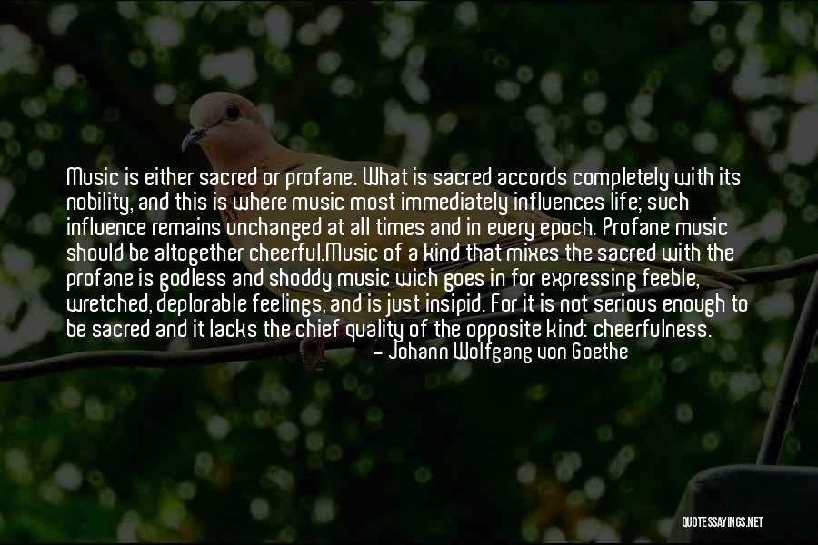 Quality Of Life Quotes By Johann Wolfgang Von Goethe Quality Of Life Quotes By Johann Wolfgang Von Goethe