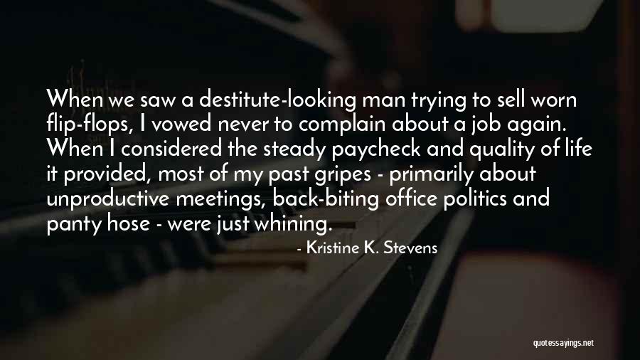 Quality Of Life Quotes By Kristine K. Stevens Quality Of Life Quotes By Kristine K. Stevens