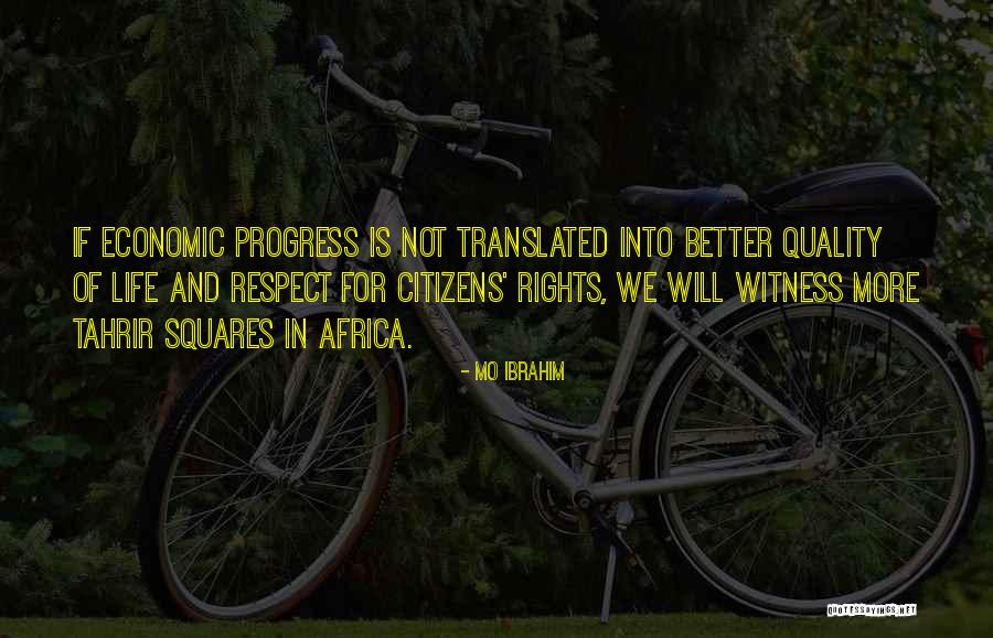 Quality Of Life Quotes By Mo Ibrahim Quality Of Life Quotes By Mo Ibrahim