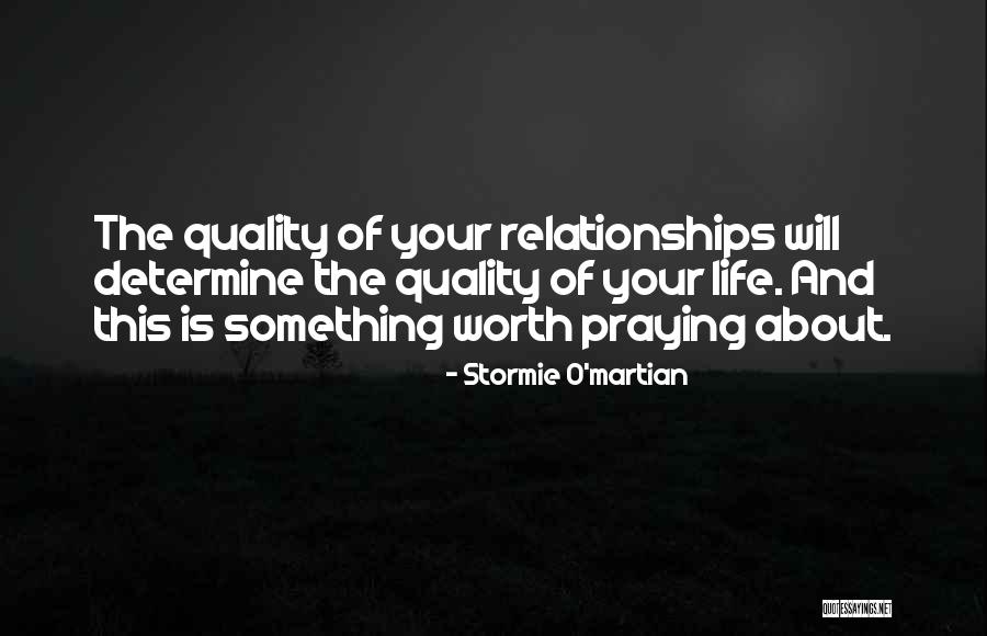 Quality Of Life Quotes By Stormie O'martian Quality Of Life Quotes By Stormie O'martian
