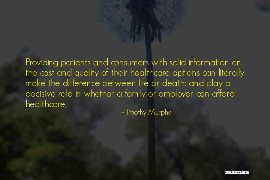 Quality Of Life Quotes By Timothy Murphy Quality Of Life Quotes By Timothy Murphy