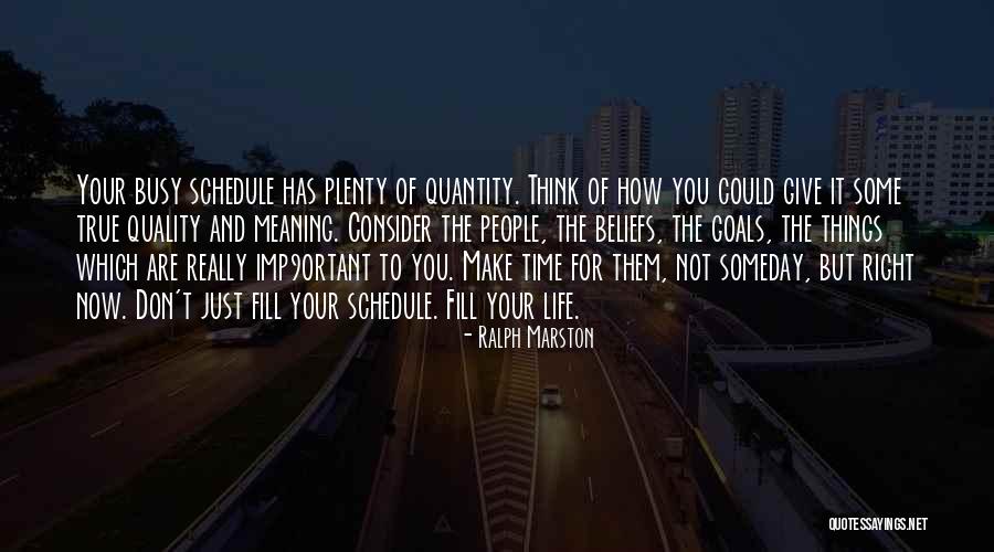 Quality Of Life Vs Quantity Quotes By Ralph Marston Quality Of Life Vs Quantity Quotes By Ralph Marston