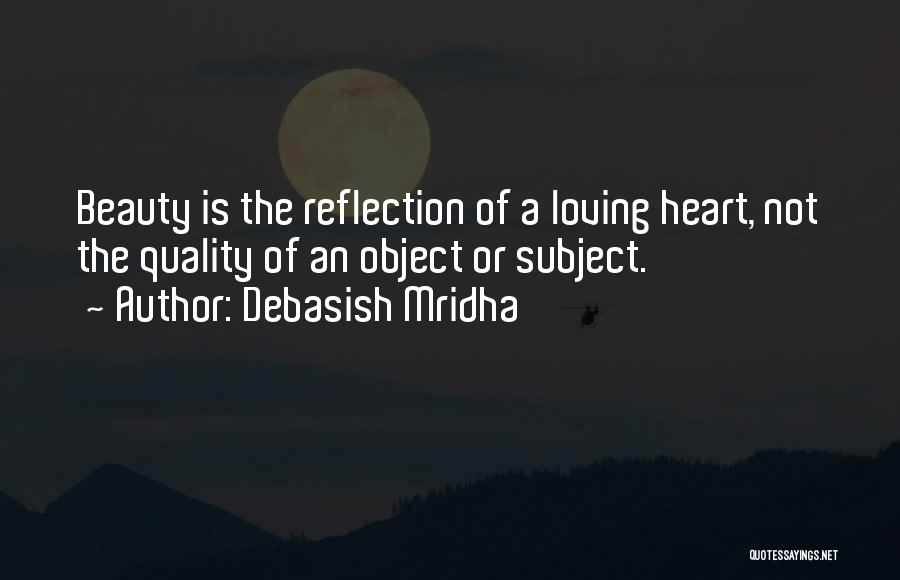 Quality Of Love Quotes By Debasish Mridha