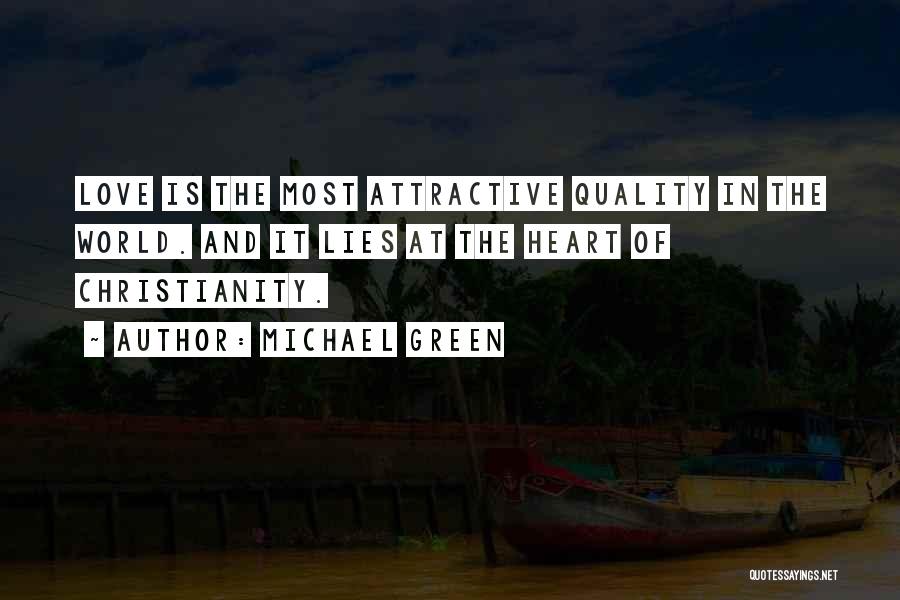 Quality Of Love Quotes By Michael Green