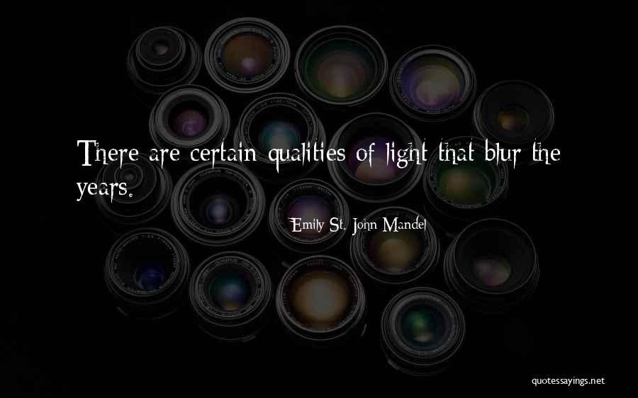 Quality Of Quotes By Emily St. John Mandel Quality Of Quotes By Emily St. John Mandel