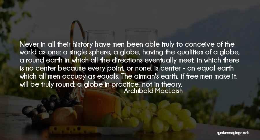 Quality Of The World Quotes By Archibald MacLeish Quality Of The World Quotes By Archibald MacLeish