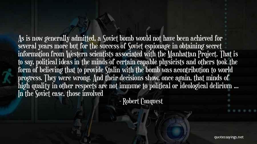 Quality Of The World Quotes By Robert Conquest Quality Of The World Quotes By Robert Conquest