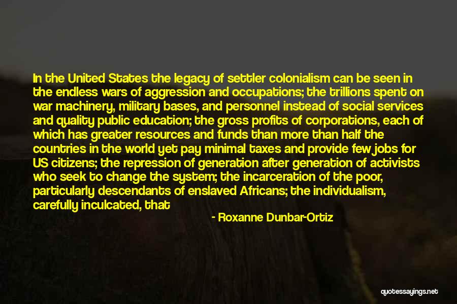 Quality Of The World Quotes By Roxanne Dunbar-Ortiz Quality Of The World Quotes By Roxanne Dunbar-Ortiz