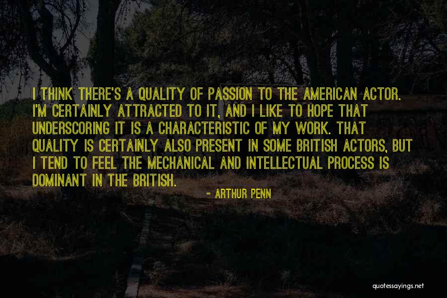 Quality Of Work Quotes By Arthur Penn Quality Of Work Quotes By Arthur Penn