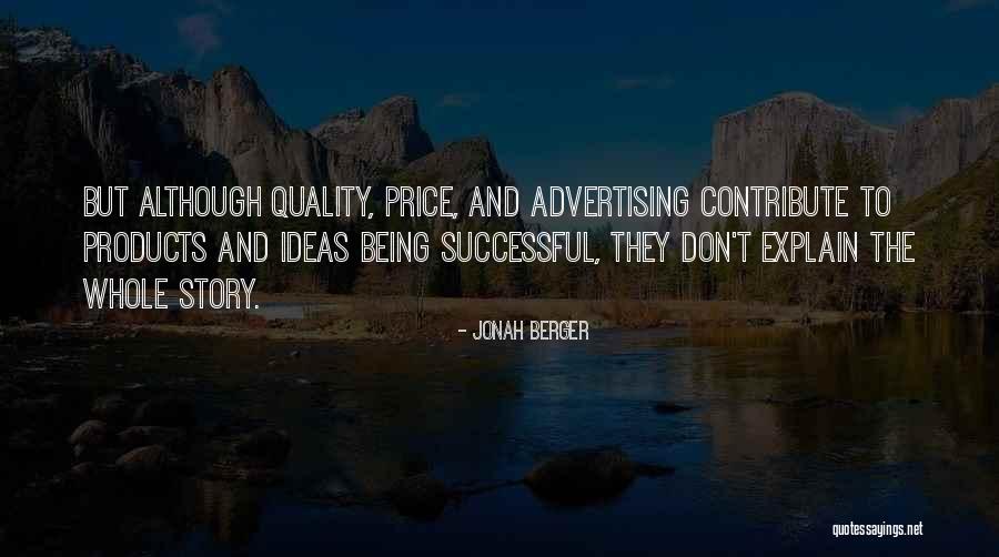 Quality Over Price Quotes By Jonah Berger Quality Over Price Quotes By Jonah Berger