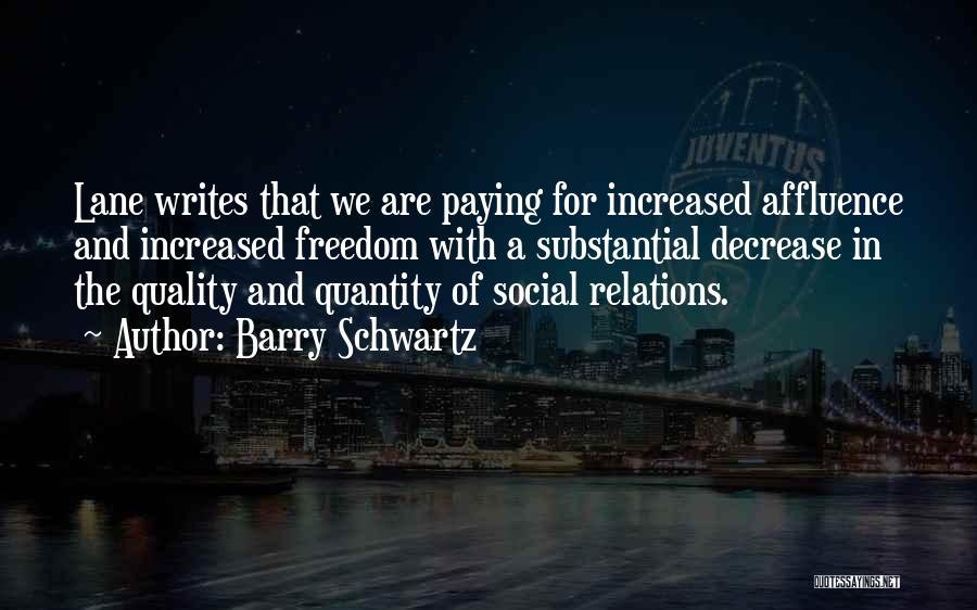 Quality Over Quantity Quotes By Barry Schwartz