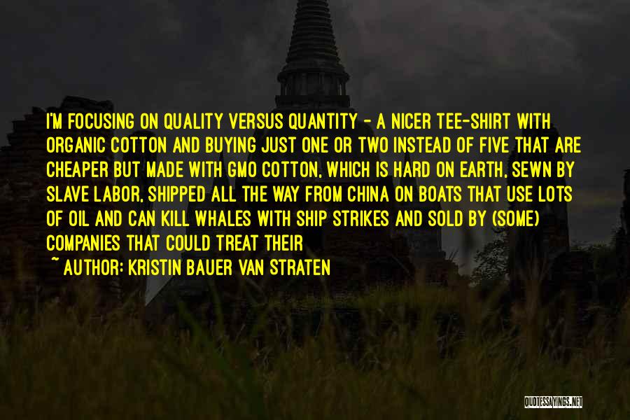Quality Over Quantity Quotes By Kristin Bauer Van Straten
