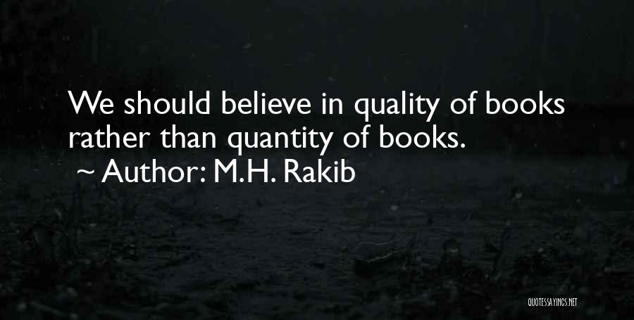 Quality Over Quantity Quotes By M.H. Rakib