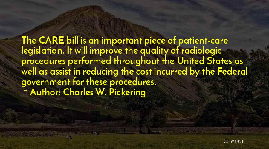 Quality Patient Care Quotes By Charles W. Pickering