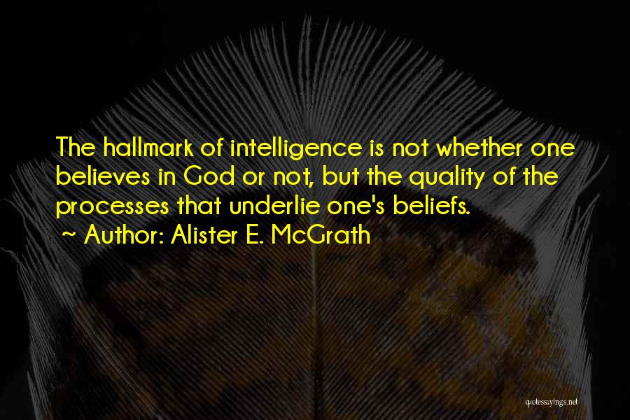 Quality Processes Quotes By Alister E. McGrath