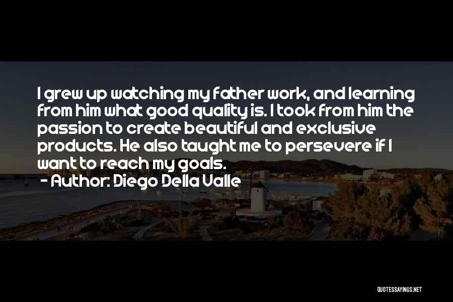 Quality Products Quotes By Diego Della Valle