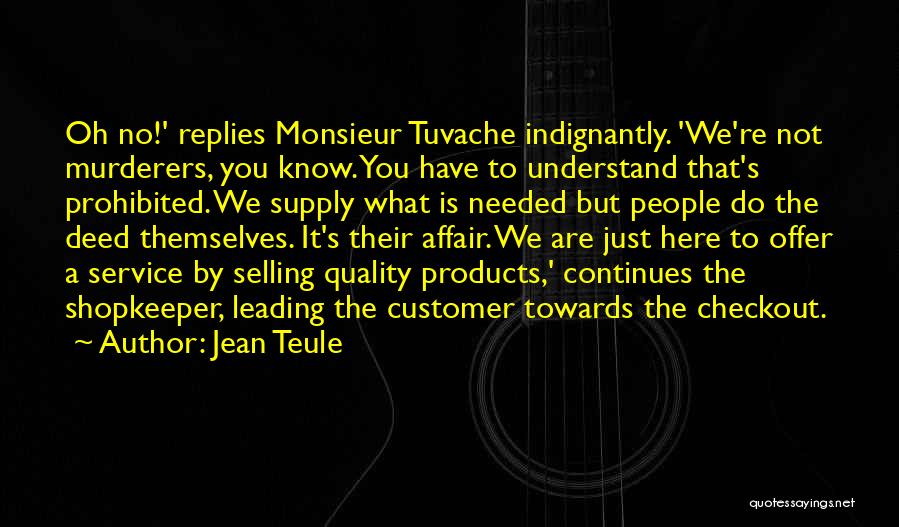 Quality Products Quotes By Jean Teule