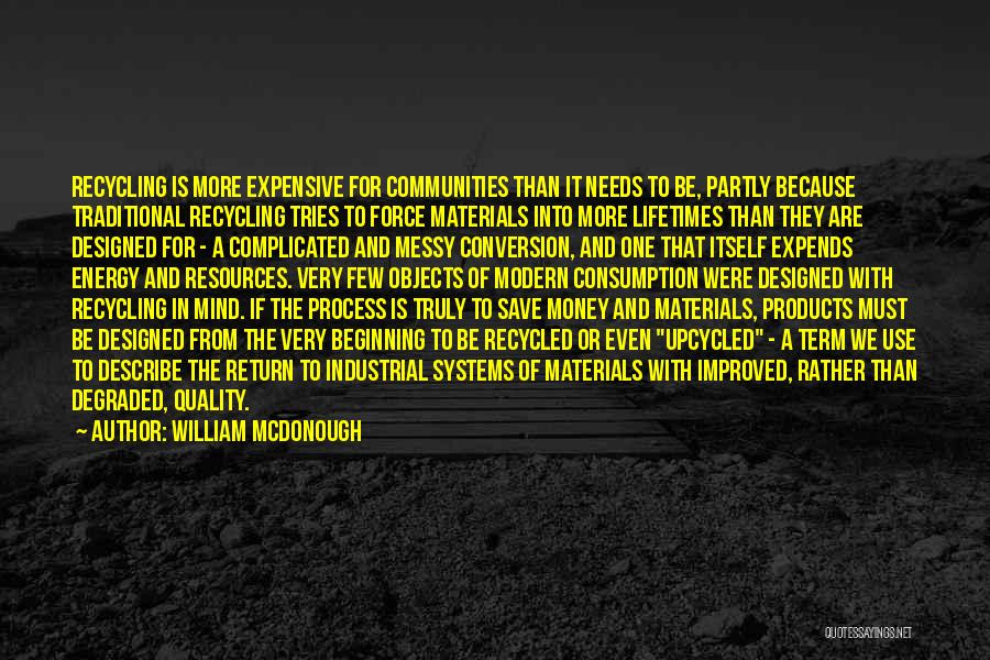 Quality Products Quotes By William McDonough